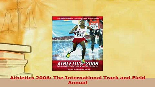 PDF Athletics 2006 The International Track and Field Annual Download Online