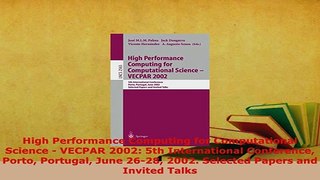 Download  High Performance Computing for Computational Science  VECPAR 2002 5th International  Read Online