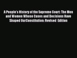 [Download PDF] A People's History of the Supreme Court: The Men and Women Whose Cases and Decisions