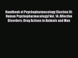 Read Handbook of Psychopharmacology (Section III: Human Psychopharmacology) Vol. 14: Affective