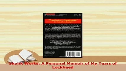 Download  Skunk Works A Personal Memoir of My Years of Lockheed Ebook Online