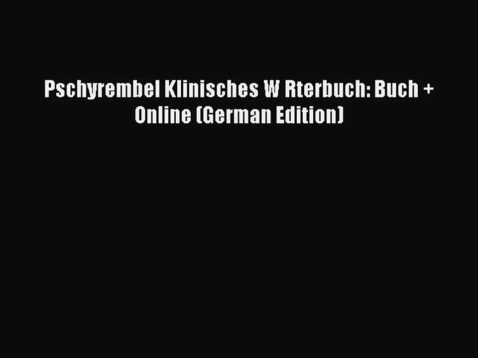 Read Pschyrembel Klinisches W Rterbuch: Buch + Online (German Edition) Ebook Free