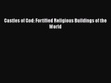 [Read Book] Castles of God: Fortified Religious Buildings of the World Free PDF