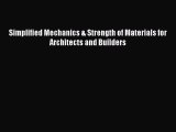 [Read Book] Simplified Mechanics & Strength of Materials for Architects and Builders  Read