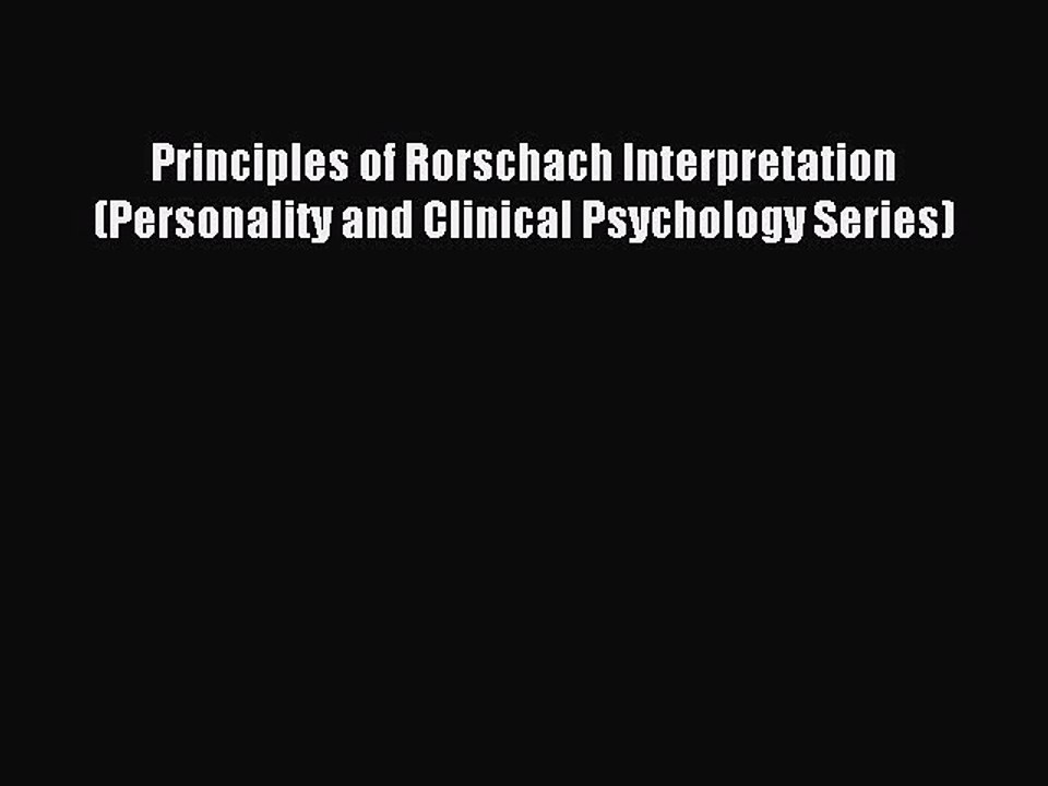 Read Principles of Rorschach Interpretation (Personality and Clinical Psychology Series) Ebook