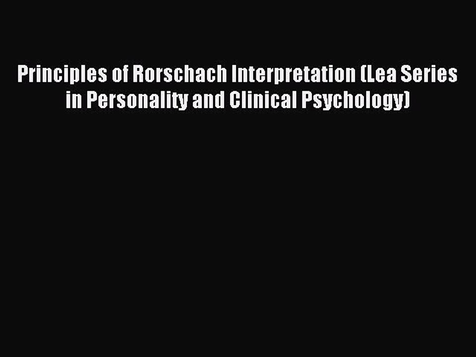 Read Principles of Rorschach Interpretation (Lea Series in Personality and Clinical Psychology)
