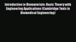 [Read Book] Introduction to Biomaterials: Basic Theory with Engineering Applications (Cambridge