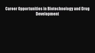 [Read Book] Career Opportunities in Biotechnology and Drug Development  EBook