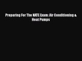 [Read Book] Preparing For The NATE Exam: Air Conditioning & Heat Pumps  EBook