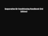 [Read Book] Evaporative Air Conditioning Handbook (3rd Edition)  EBook