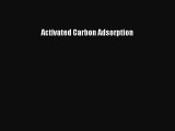 [Read Book] Activated Carbon Adsorption Free PDF