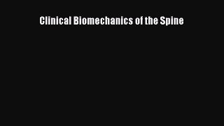 [Read Book] Clinical Biomechanics of the Spine  EBook