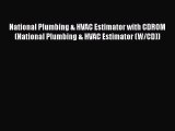 [Read Book] National Plumbing & HVAC Estimator with CDROM (National Plumbing & HVAC Estimator