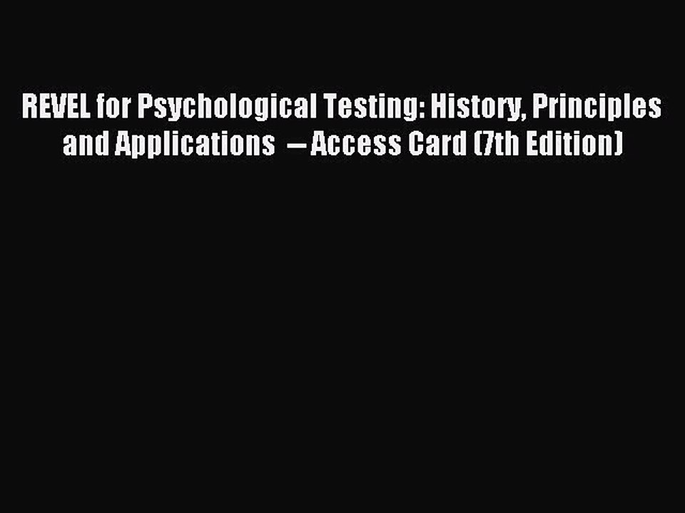 Download REVEL for Psychological Testing: History Principles and Applications  -- Access Card