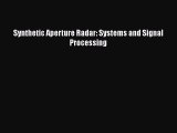 [Read Book] Synthetic Aperture Radar: Systems and Signal Processing  Read Online