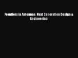 [Read Book] Frontiers in Antennas: Next Generation Design & Engineering  EBook