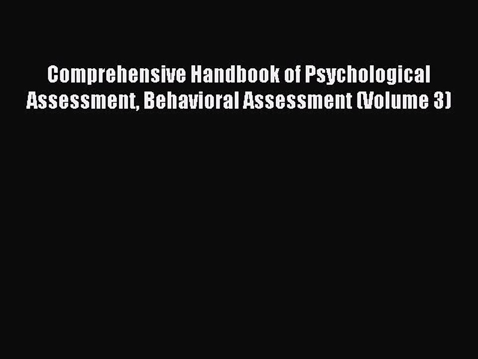 Download Comprehensive Handbook of Psychological Assessment Behavioral Assessment (Volume 3)