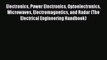 [Read Book] Electronics Power Electronics Optoelectronics Microwaves Electromagnetics and Radar