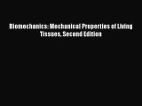 [Read Book] Biomechanics: Mechanical Properties of Living Tissues Second Edition  EBook