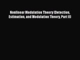 [Read Book] Nonlinear Modulation Theory (Detection Estimation and Modulation Theory Part II)