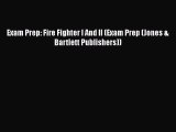 [Read Book] Exam Prep: Fire Fighter I And II (Exam Prep (Jones & Bartlett Publishers)) Free