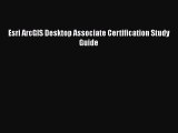[Read Book] Esri ArcGIS Desktop Associate Certification Study Guide  EBook