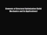 [Read Book] Elements of Structural Optimization (Solid Mechanics and Its Applications) Free