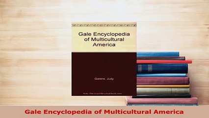 PDF  Gale Encyclopedia of Multicultural America Download Full Ebook