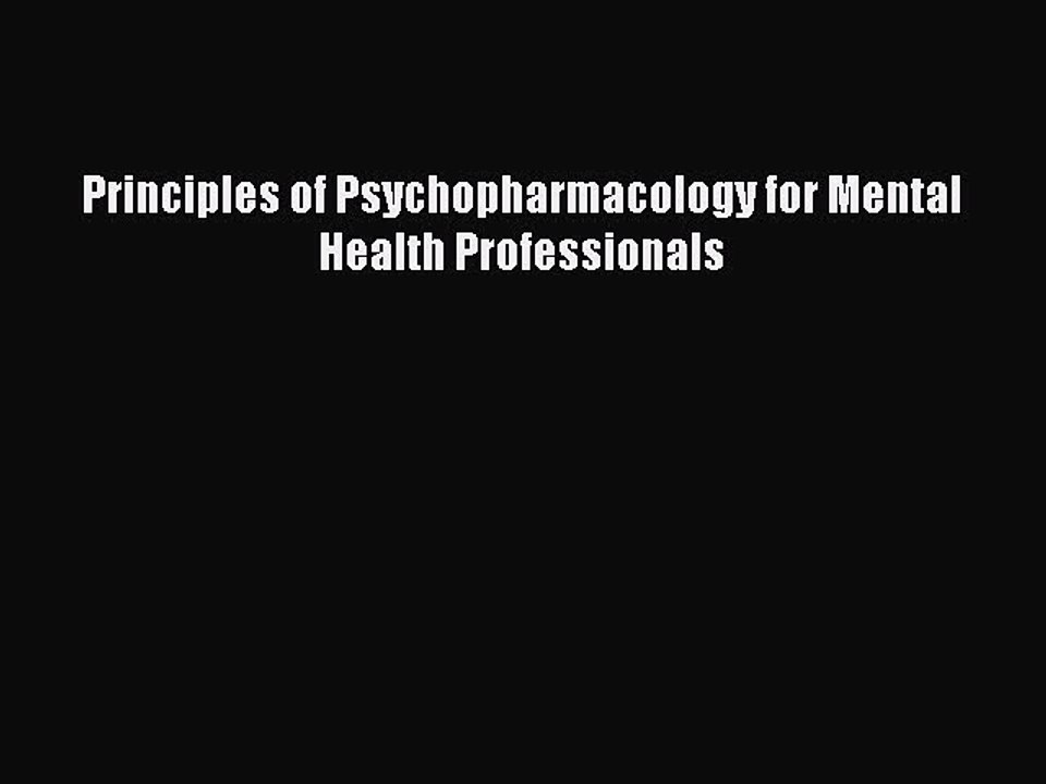 Read Principles of Psychopharmacology for Mental Health Professionals Ebook Free
