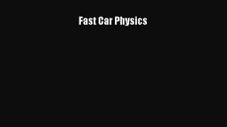 [Read Book] Fast Car Physics  EBook