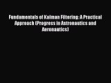 [Read Book] Fundamentals of Kalman Filtering: A Practical Approach (Progress in Astronautics