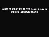 [Read Book] Audi A5 S5 2008 2009 A4 2009: Repair Manual on DVD-ROM (Windows 2000/XP)  Read