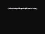 Read Philosophy of Psychopharmacology Ebook Free