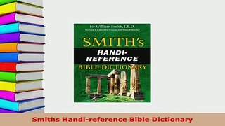 PDF  Smiths Handireference Bible Dictionary Read Full Ebook