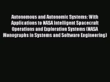 [Read Book] Autonomous and Autonomic Systems: With Applications to NASA Intelligent Spacecraft