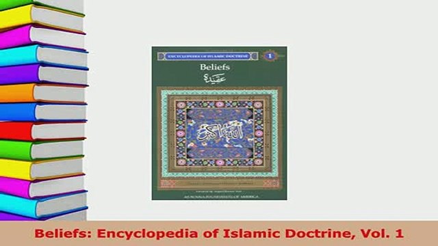 PDF Beliefs Encyclopedia of Islamic Doctrine Vol 1 Read Online