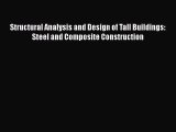 [Read Book] Structural Analysis and Design of Tall Buildings: Steel and Composite Construction