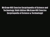 [Read Book] McGraw-Hill Concise Encyclopedia of Science and Technology Sixth Edition (McGraw-Hill