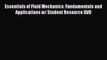 [Read Book] Essentials of Fluid Mechanics: Fundamentals and Applications w/ Student Resource