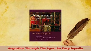 PDF  Augustine Through The Ages An Encyclopedia Read Full Ebook