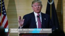 Trump and Cruz predict stock market 'crash'