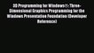Read 3D Programming for Windows®: Three-Dimensional Graphics Programming for the Windows Presentation