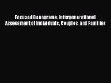 [Read book] Focused Genograms: Intergenerational Assessment of Individuals Couples and Families