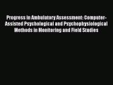 [Read book] Progress in Ambulatory Assessment: Computer-Assisted Psychological and Psychophysiological
