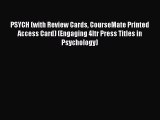 [Read book] PSYCH (with Review Cards CourseMate Printed Access Card) (Engaging 4ltr Press Titles