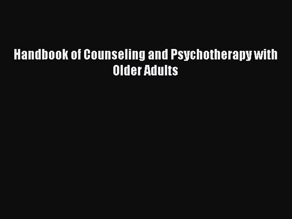 Download Handbook of Counseling and Psychotherapy with Older Adults PDF Free