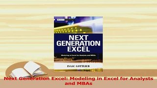 Read  Next Generation Excel Modeling in Excel for Analysts and MBAs Ebook Free