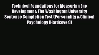 [Read book] Technical Foundations for Measuring Ego Development: The Washington University