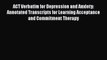 [Read book] ACT Verbatim for Depression and Anxiety: Annotated Transcripts for Learning Acceptance