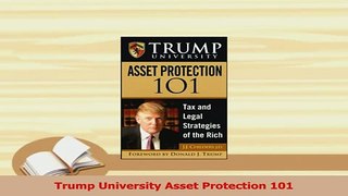 Read  Trump University Asset Protection 101 Ebook Free